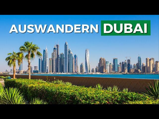 Auswandern Dubai! - Das sind die Vorteile und Nachteile