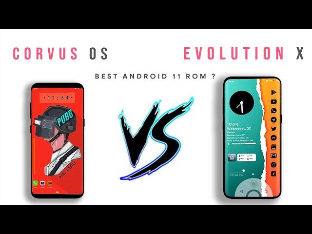 Corvus OS vs Evolution X - Best Android 11 Rom