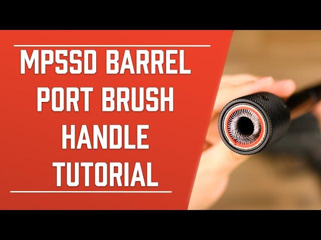 MP5SD Barrel Port Brush Tutorial | HKParts