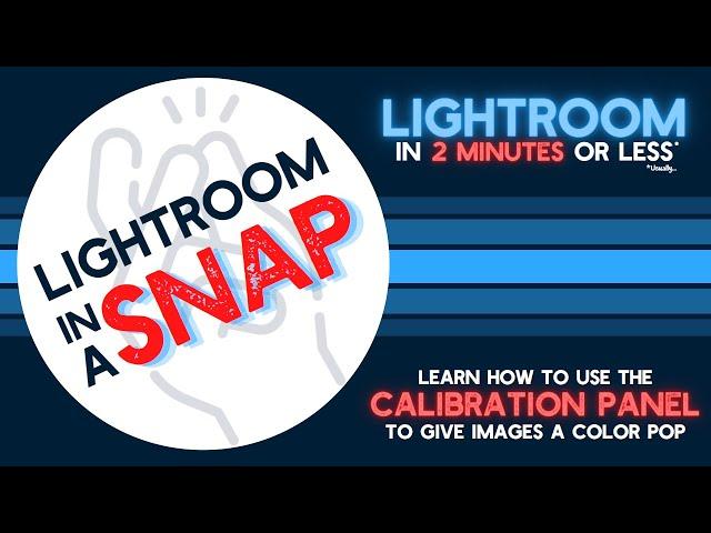The BETTER WAY to Adjust Colors: Lightroom in a Snap #03