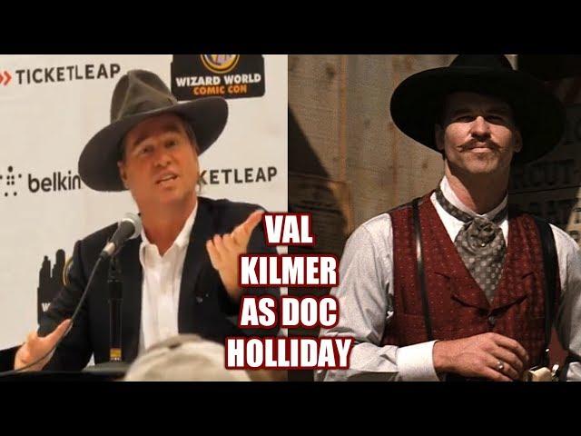 Val Kilmer explains how he came to create the persona of Doc Holliday