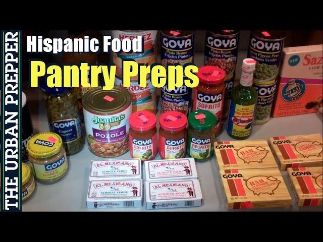 Pantry Preps: Hispanic Food by TheUrbanPrepper