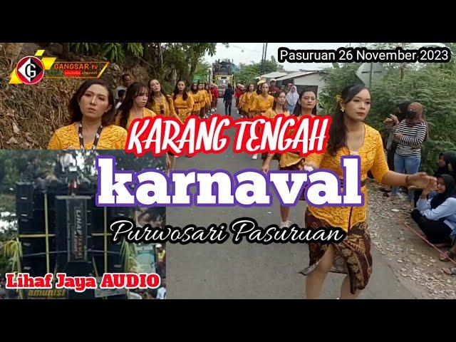 Lihaf Jaya AUDIO Pasuruan !! KARANG TENGAH KARNAVAL 2023