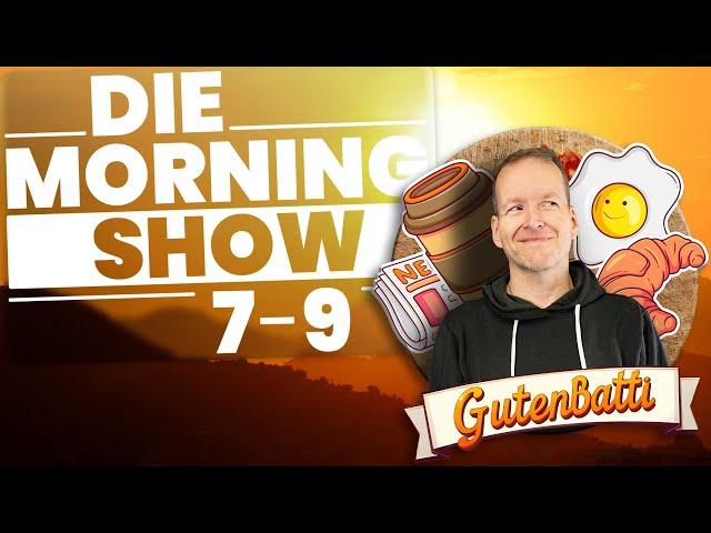 Guten Batti die Morningshow  vom 27.06.2024