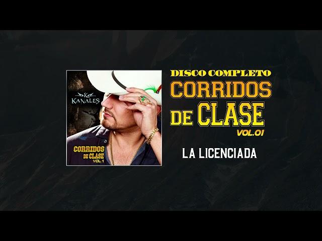 Kanales - Corridos de Clase Vol. 1 (Disco Completo)