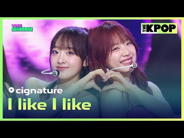 cignature, I like I like (시그니처, I like I like) [THE SHOW 240611]