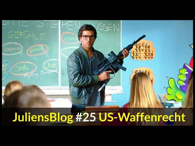 JuliensBlog #25 US-Waffenrecht