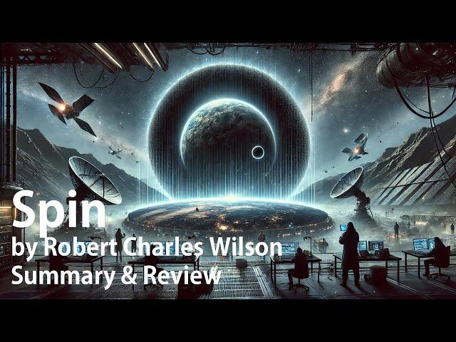 Spin by Robert Charles Wilson, Spin #1, a Hard Sci-Fi Exploration of a Very Human Story