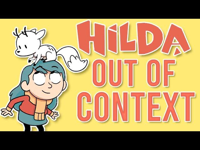 Hilda but out of context