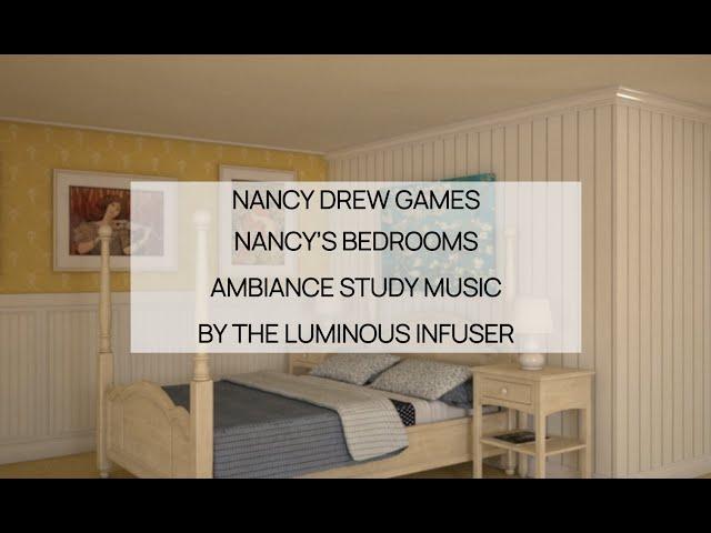 Nancy Drew Games Nancy's Bedrooms Ambiance Study & Work Music