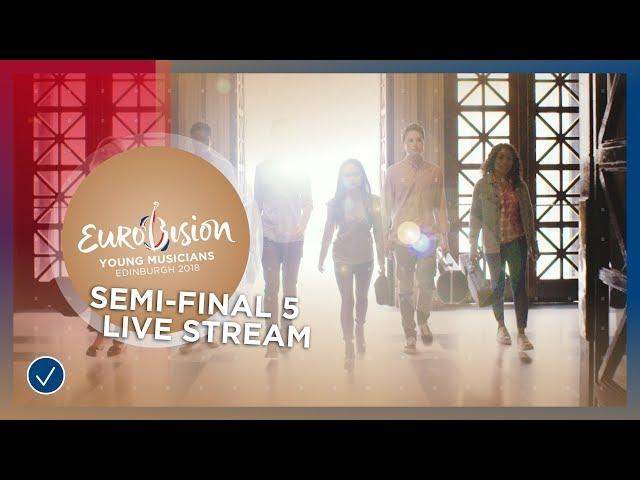Eurovision Young Musicians 2018 - Semi-Final 5