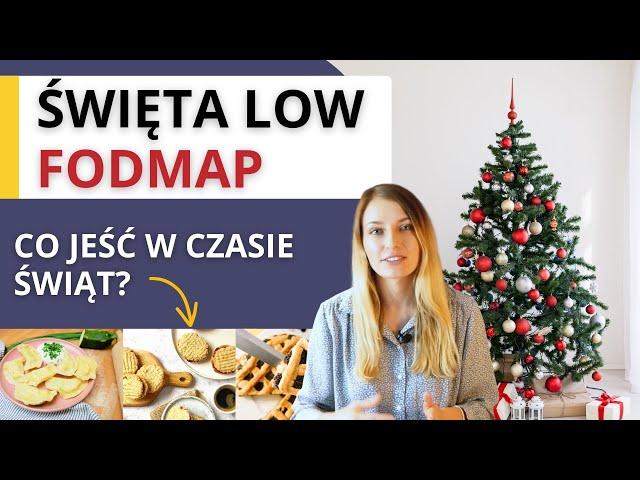 Dieta low FODMAP na Święta  Co jeść, żeby się dobrze czuć? IBS, SIBO