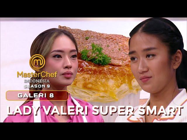 LADY VALERIE SUPER SMART | GALERI 8 | MASTERCHEF INDONESIA