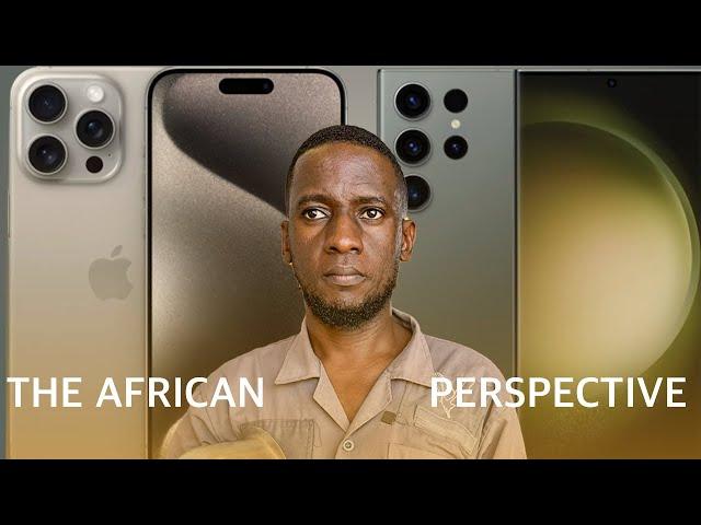 Samsung S24 Ultra vs iPhone 15 Pro Max- the AFRICAN PERSPECTIVE