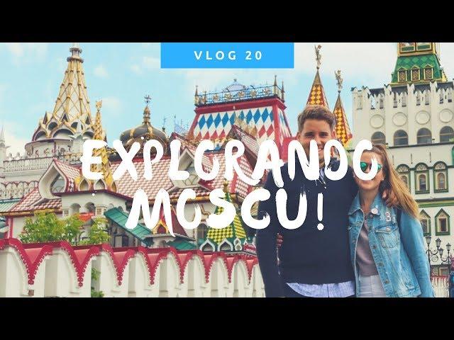 RUSIA | EXPLORANDO MOSCÚ (VLOG 20)
