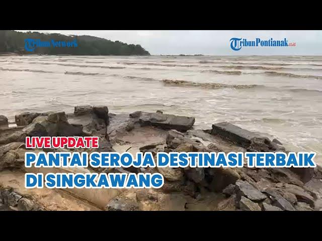  Pantai Seroja Teluk Karang: Destinasi Wisata Singkawang dengan Ombak & Panorama Memikat