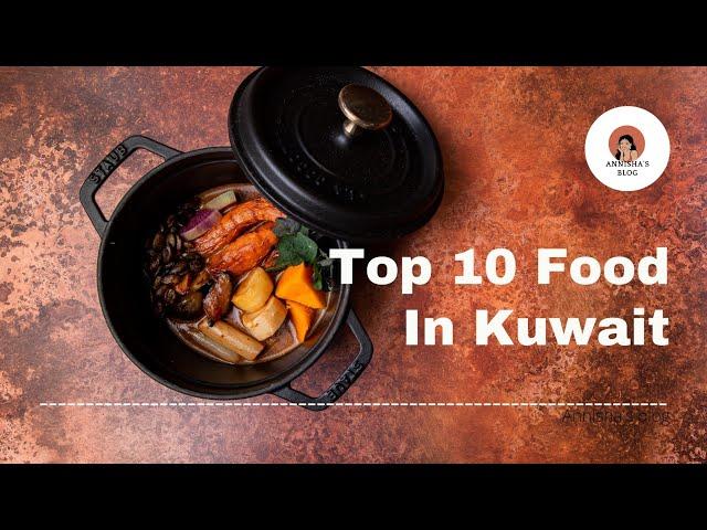 Top 10 Food In Kuwait