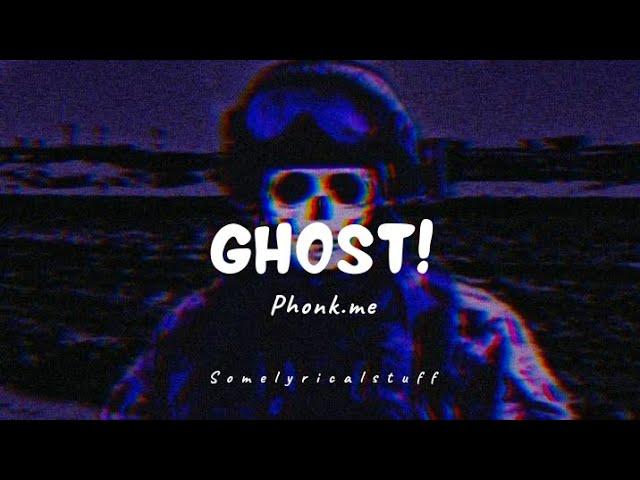Ghost! - Phonk.me (Sped Up To Perfection)