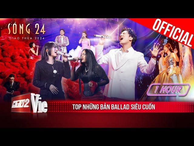 [1 HOUR] Nghe đã đời loạt Ballad siêu cuốn: Trung Quân, Myra Trần, Anh Tú, Orange | Sóng 24