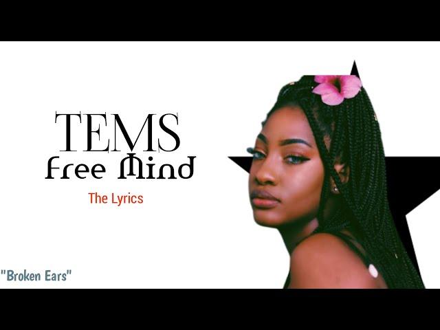 Tems - Free Mind (The Lyrics)