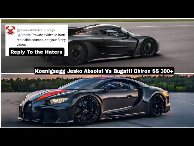 0-400 km/h Koenigsegg Jesko Absolut And Bugatti Chiron Super Sport 300+ The Reply to the Haters