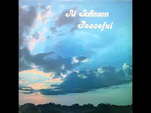 Al Johnson-Peaceful (1978)