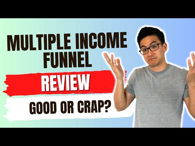 Multiple Income Funnel Review - Is This Legit Or A Waste Of Your Time? (Watch First!)