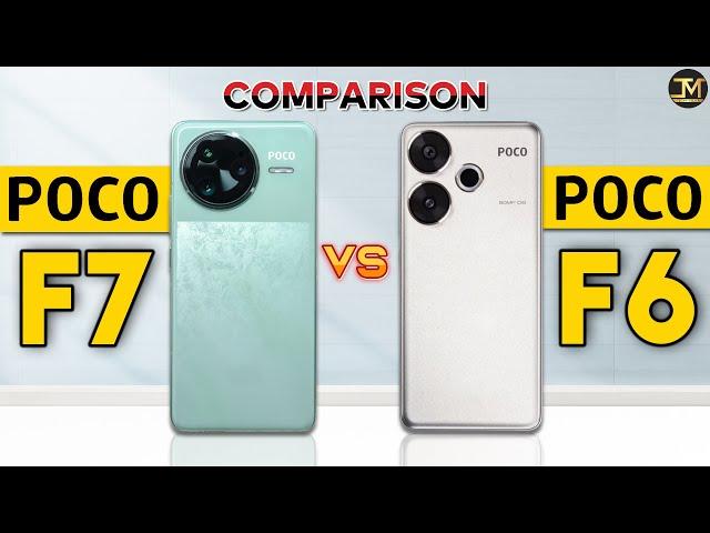 POCO F7 vs POCO F6 : Full Comparison