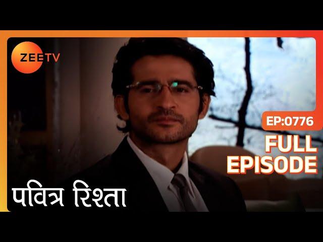 PAVITRA RISHTA - Full Ep - 776 - Archana, Manav, Savita, Sulochana, Arjun, Purvi - Zee TV