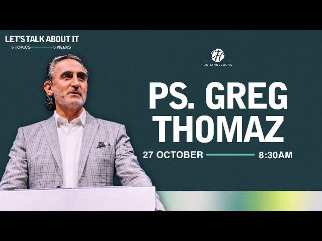 Sunday Morning Service | 27 October 2024 | Ps Greg Thomaz | CFC Online