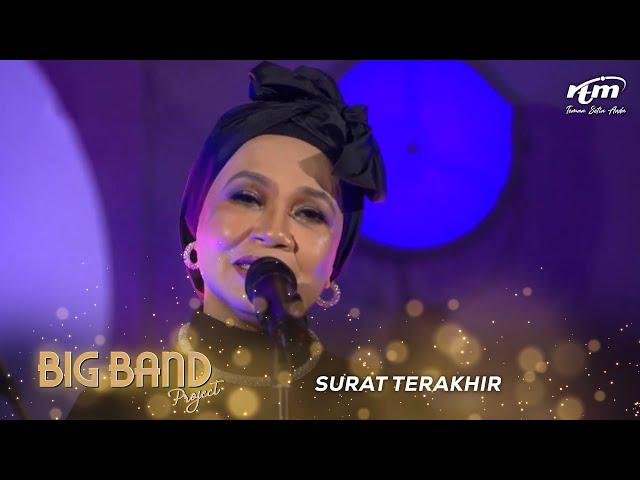 Salamiah Hassan | Surat Terakhir | Big Band Project