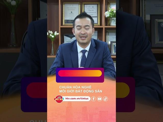 CHUẨN HÓA NGHỀ MÔI GIỚI BẤT ĐỘNG SẢN