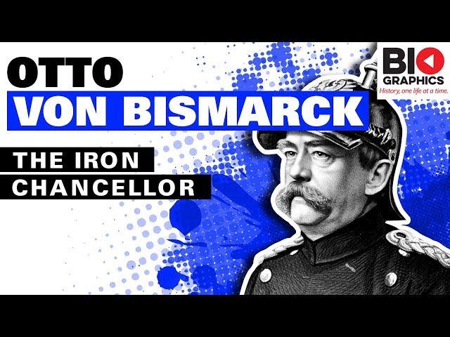 Otto von Bismarck: The Iron Chancellor