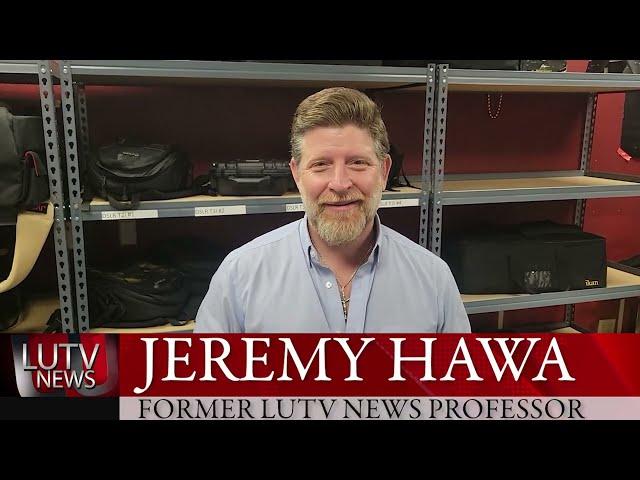 Congratulations! - Former LUTV News Professor Jeremy Hawa