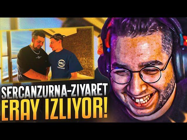 Eray - "SERCAN ZURNA YENİ EV ZİYARETİ" İzliyor!