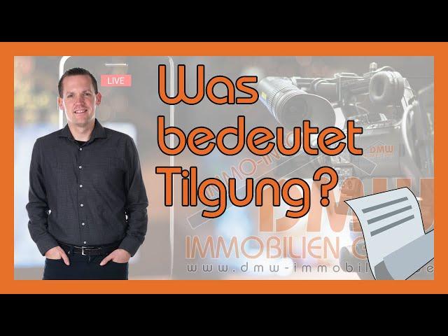 Was bedeutet Tilgung? - immo-info #112