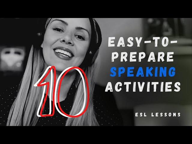 10 (easy-to-prepare) Speaking activities for Online lessons