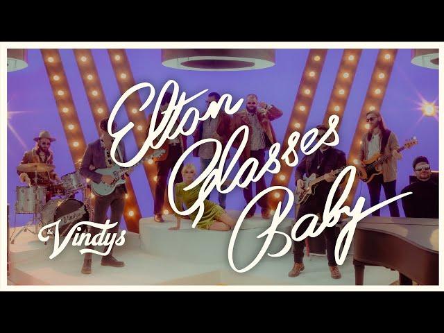 The Vindys - Elton Glasses Baby (Official Video)