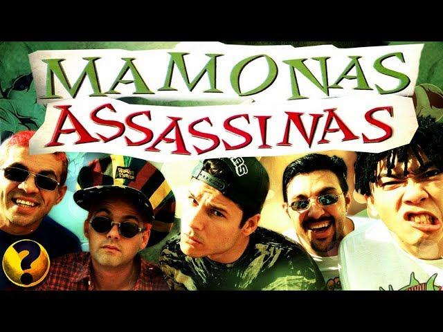 A HISTÓRIA DOS MAMONAS ASSASSINAS !!!