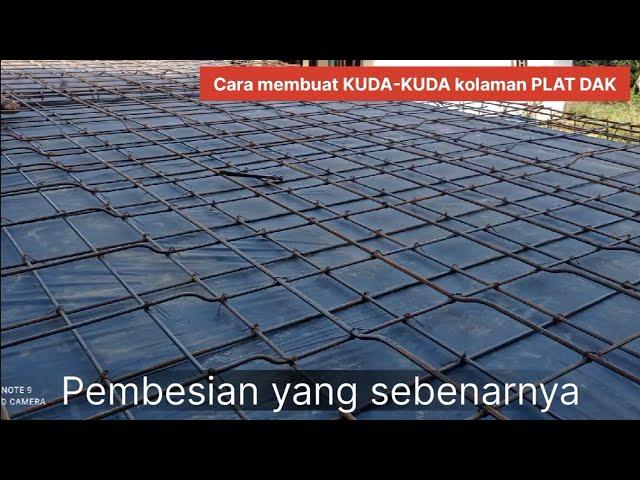 Cara pembesian plat dak yang sebenarnya