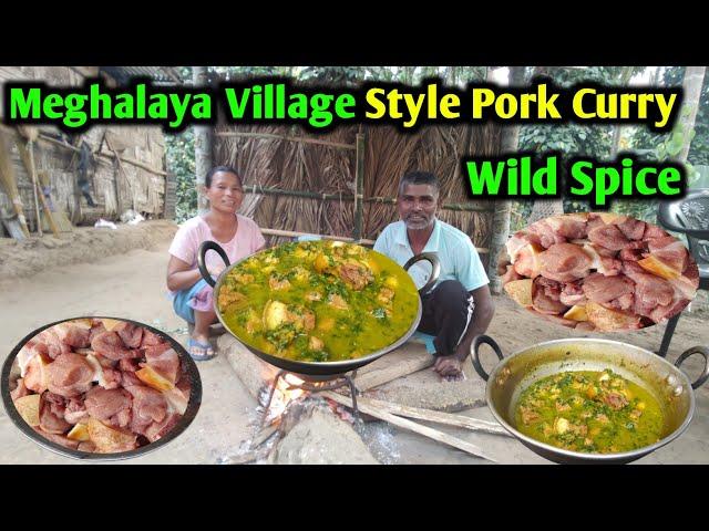 Pork and Cooked with Wild Spice | Meghalaya Village Style Pork Curry | Pork Curry Recipe