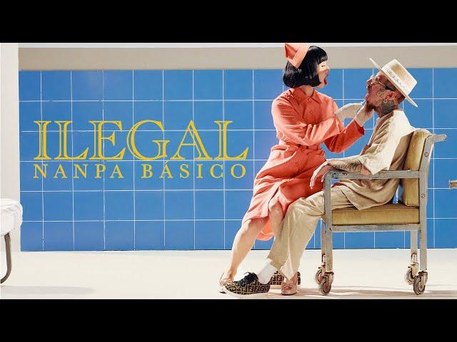 Nanpa Básico - Ilegal (Video Oficial)