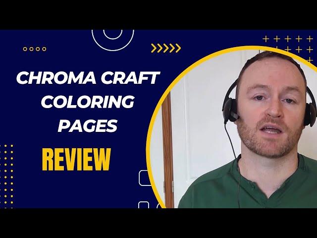 Chroma Craft Coloring Pages Review + 4 Bonuses To Make It Work FASTER!