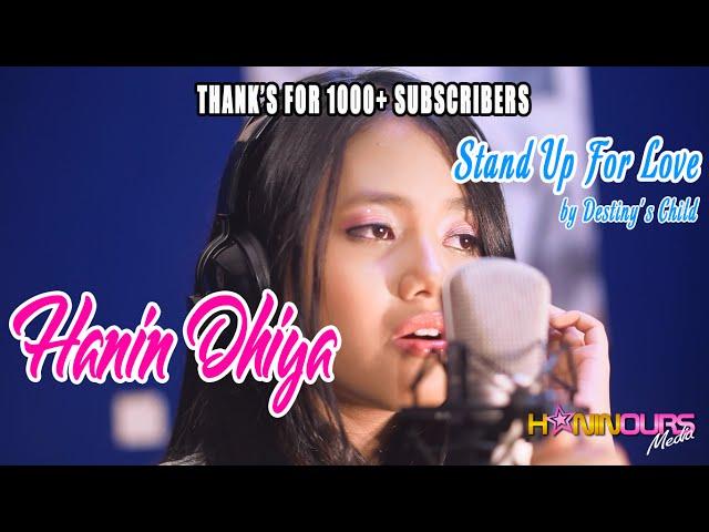 Stand Up For Love - Destiny's Child (Cover) by Hanin Dhiya, Thank's for 1000+ Subscriber