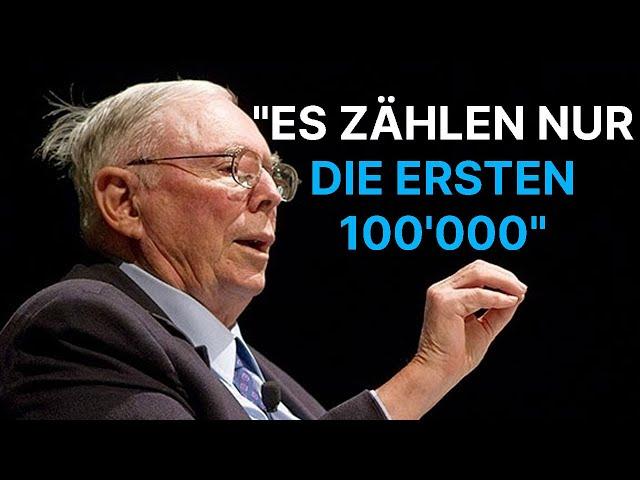 Charlie Munger: Warum die ersten 100'000 so wichtig sind!