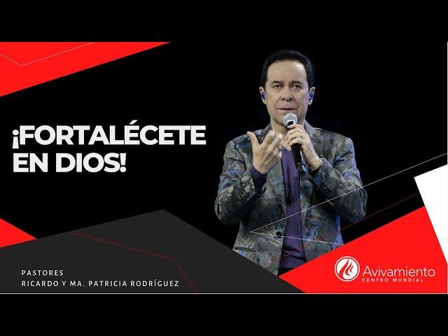 #329 Fortalécete en Dios - Pastor Ricardo Rodríguez