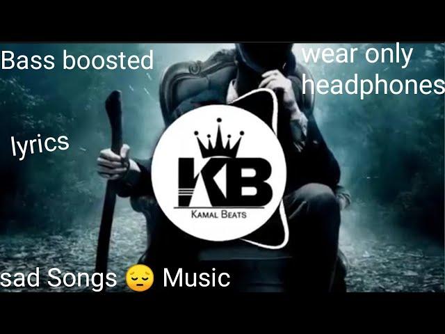 Music    Songs  bass boosted. Audio edit | Kamal remix | Kamal beats