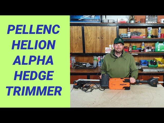 Product Review PELLENC Helion Alpha Hedge Trimmer / Cutter Demonstration Battery Tools Excelion