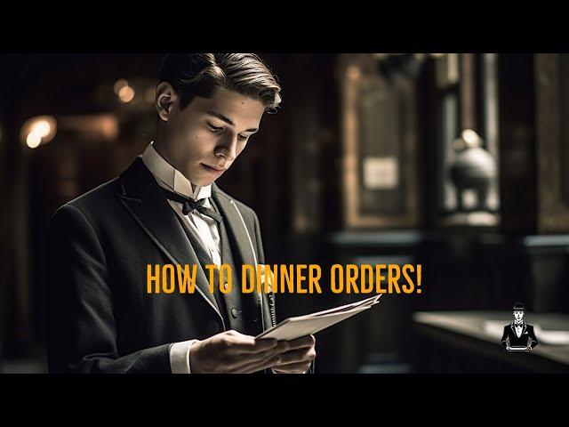 Mastering Dinner Orders: A Waiter's Guide