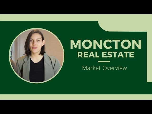 Moncton Real Estate Market Overview | New Brunswick Property Deals